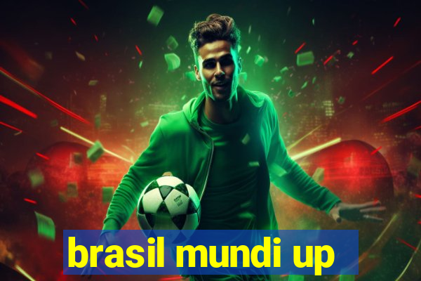 brasil mundi up